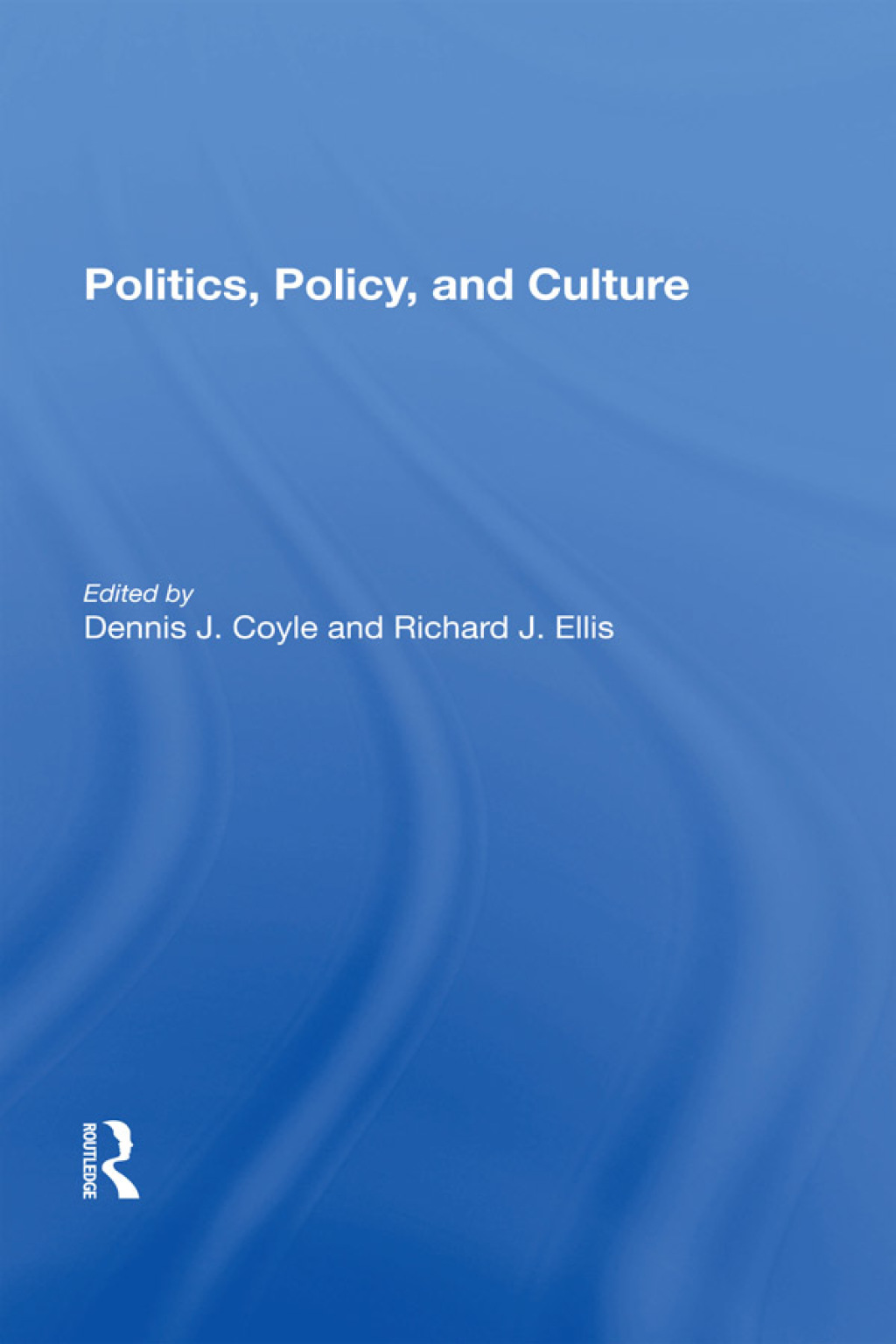 Politics, Policy, And Culture 1st Edition â€“ PDF/EPUB Version Downloadable