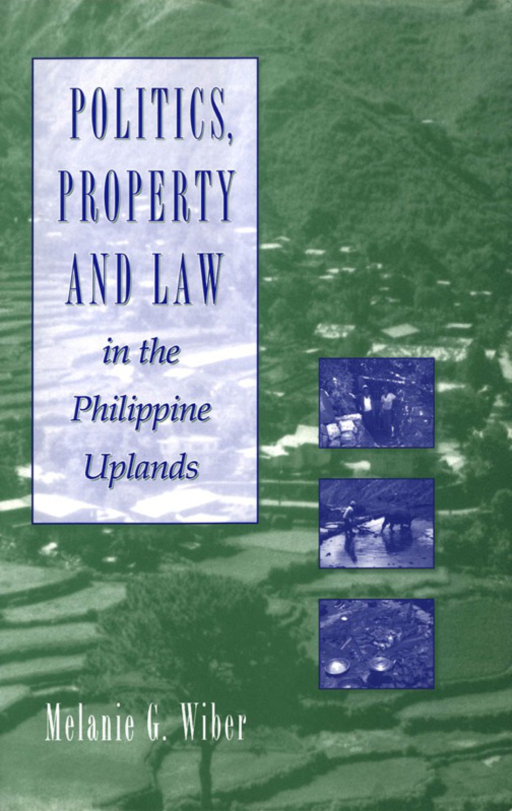 Politics, Property and Law in the Philippine Uplands  â€“ PDF/EPUB Version Downloadable