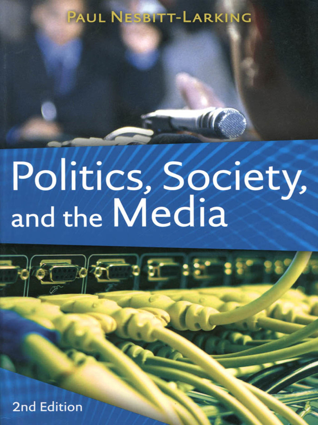 Politics, Society, and the Media 2nd Edition â€“ PDF/EPUB Version Downloadable