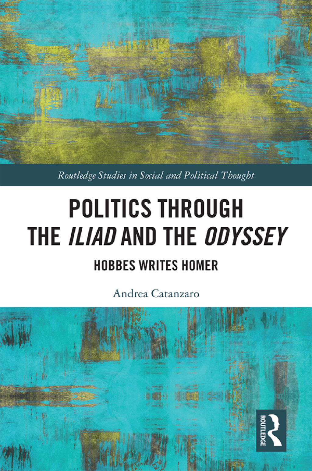 Politics through the Iliad and the Odyssey Hobbes writes Homer 1st Edition â€“ PDF/EPUB Version Downloadable
