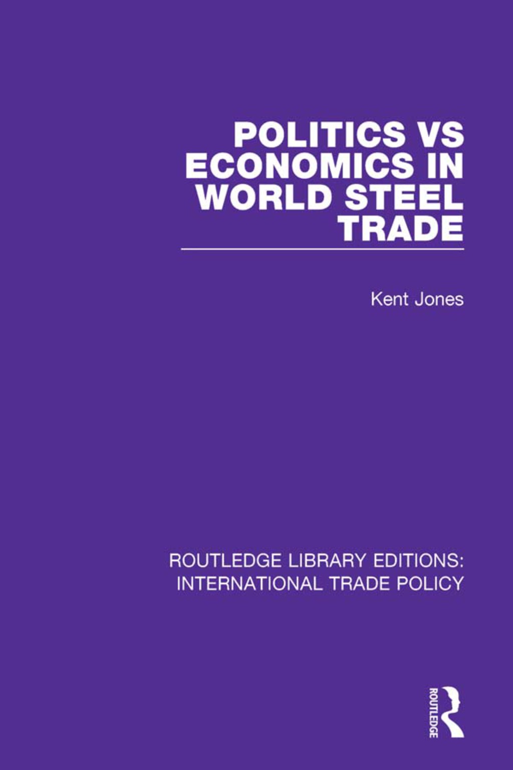 Politics vs Economics in World Steel Trade 1st Edition â€“ PDF/EPUB Version Downloadable