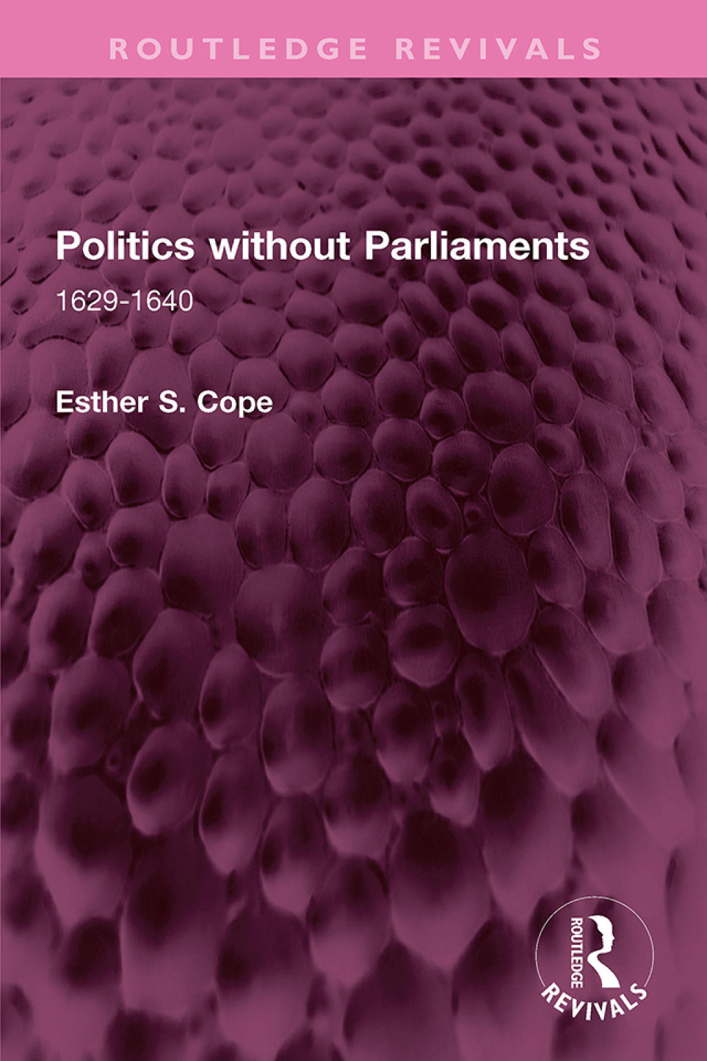 Politics without Parliaments 1629-1640 1st Edition â€“ PDF/EPUB Version Downloadable