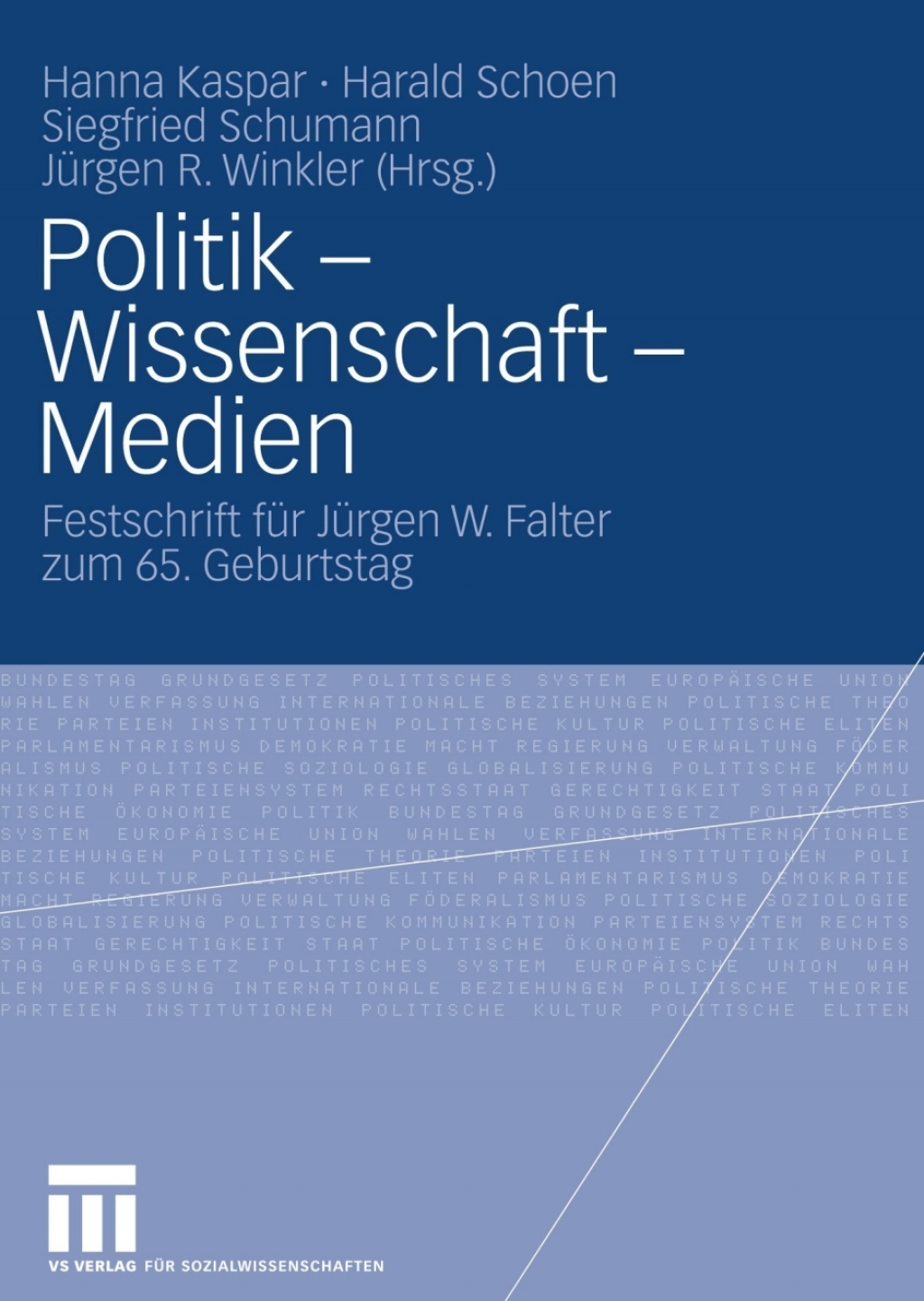 Politik - Wissenschaft - Medien Festschrift fÃ¼r JÃ¼rgen W. Falter zum 65. Geburtstag  â€“ PDF/EPUB Version Downloadable