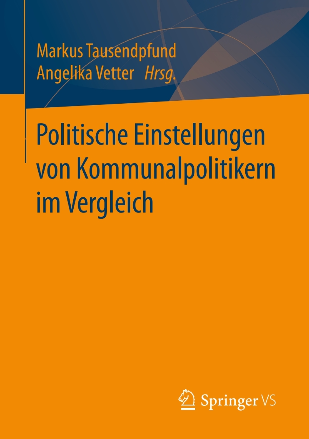 Politische Einstellungen von Kommunalpolitikern im Vergleich  â€“ PDF/EPUB Version Downloadable