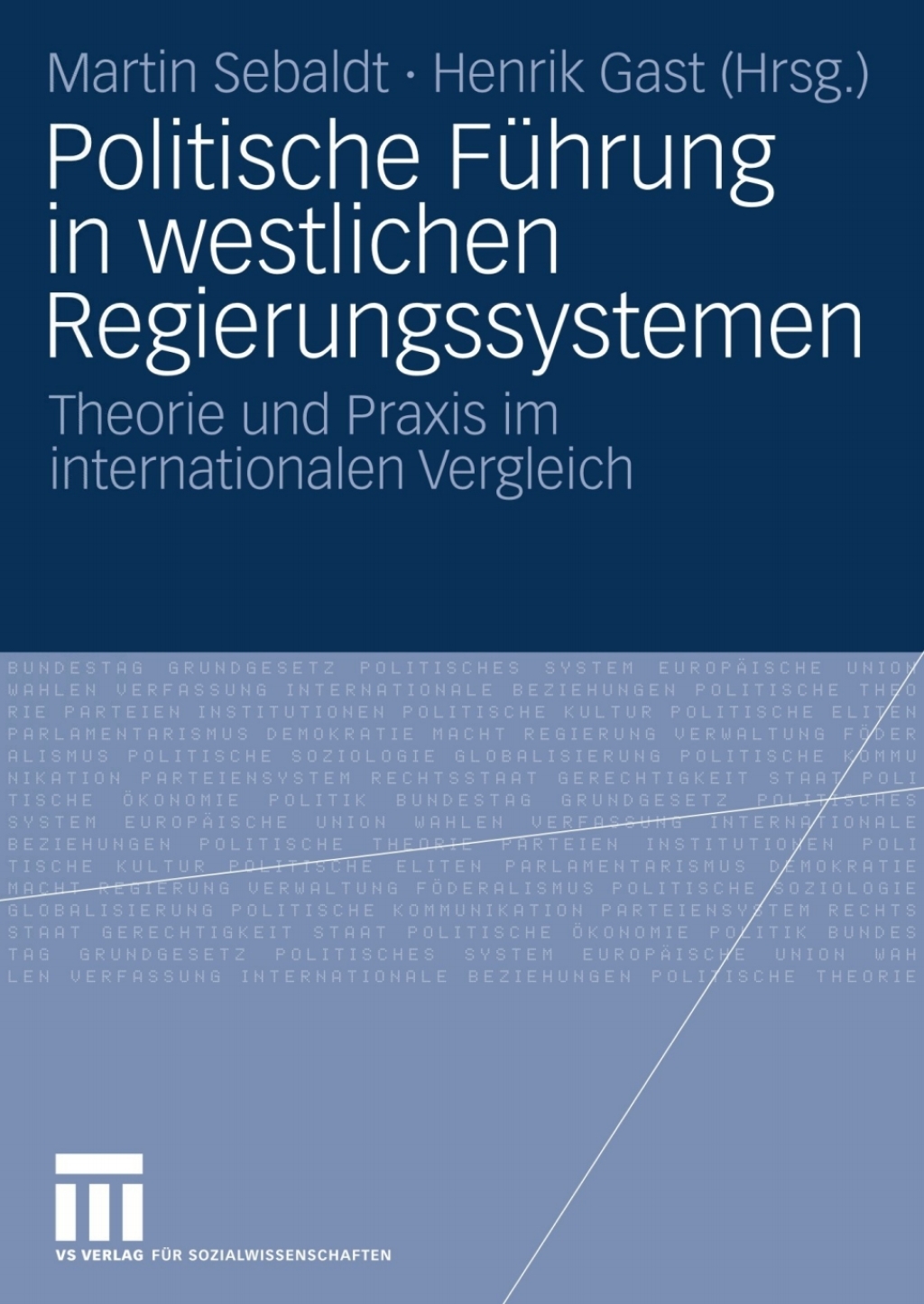 Politische FÃ¼hrung in westlichen Regierungssystemen Theorie und Praxis im internationalen Vergleich 1st Edition â€“ PDF/EPUB Version Downloadable