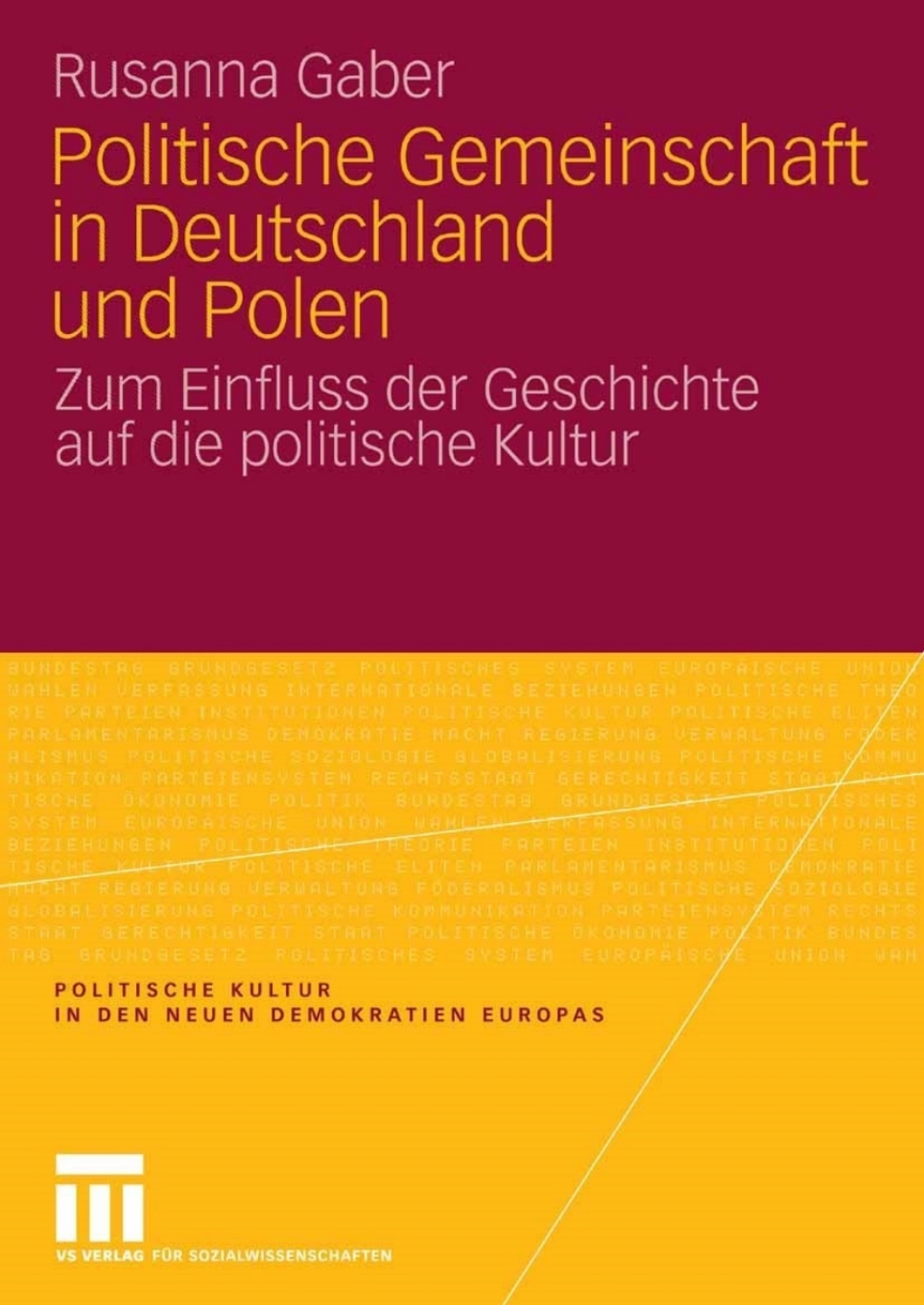 Politische Gemeinschaft in Deutschland und Polen Zum Einfluss der Geschichte auf die politische Kultur  â€“ PDF/EPUB Version Downloadable