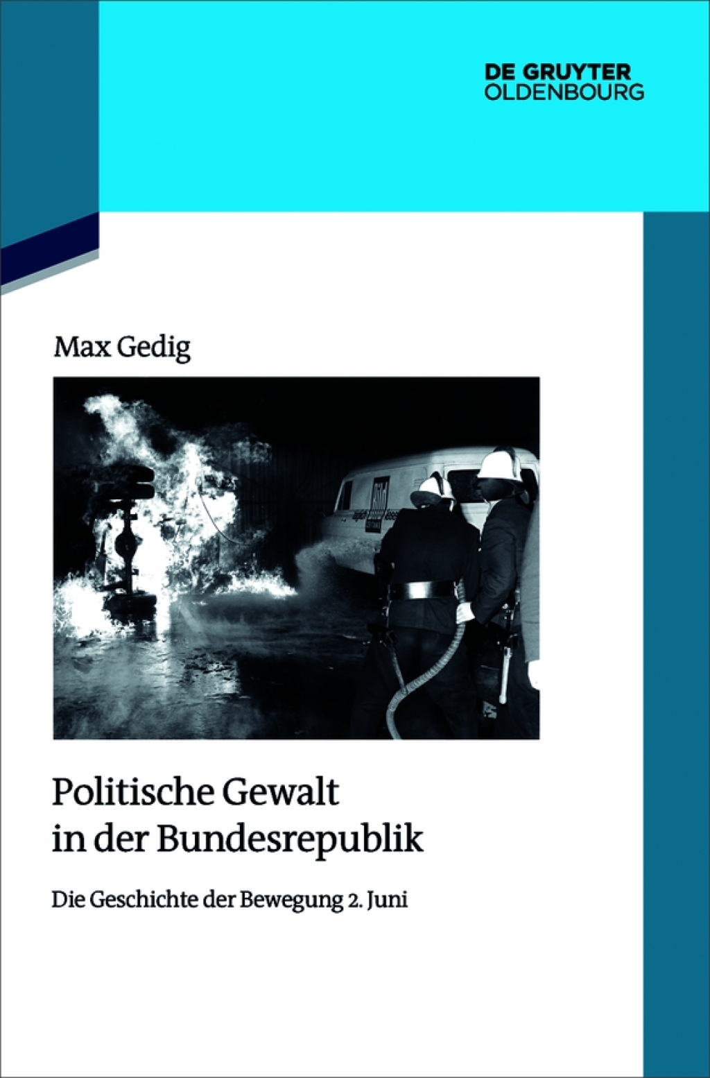 Politische Gewalt in der Bundesrepublik Die Geschichte der Bewegung 2. Juni 1st Edition â€“ PDF/EPUB Version Downloadable