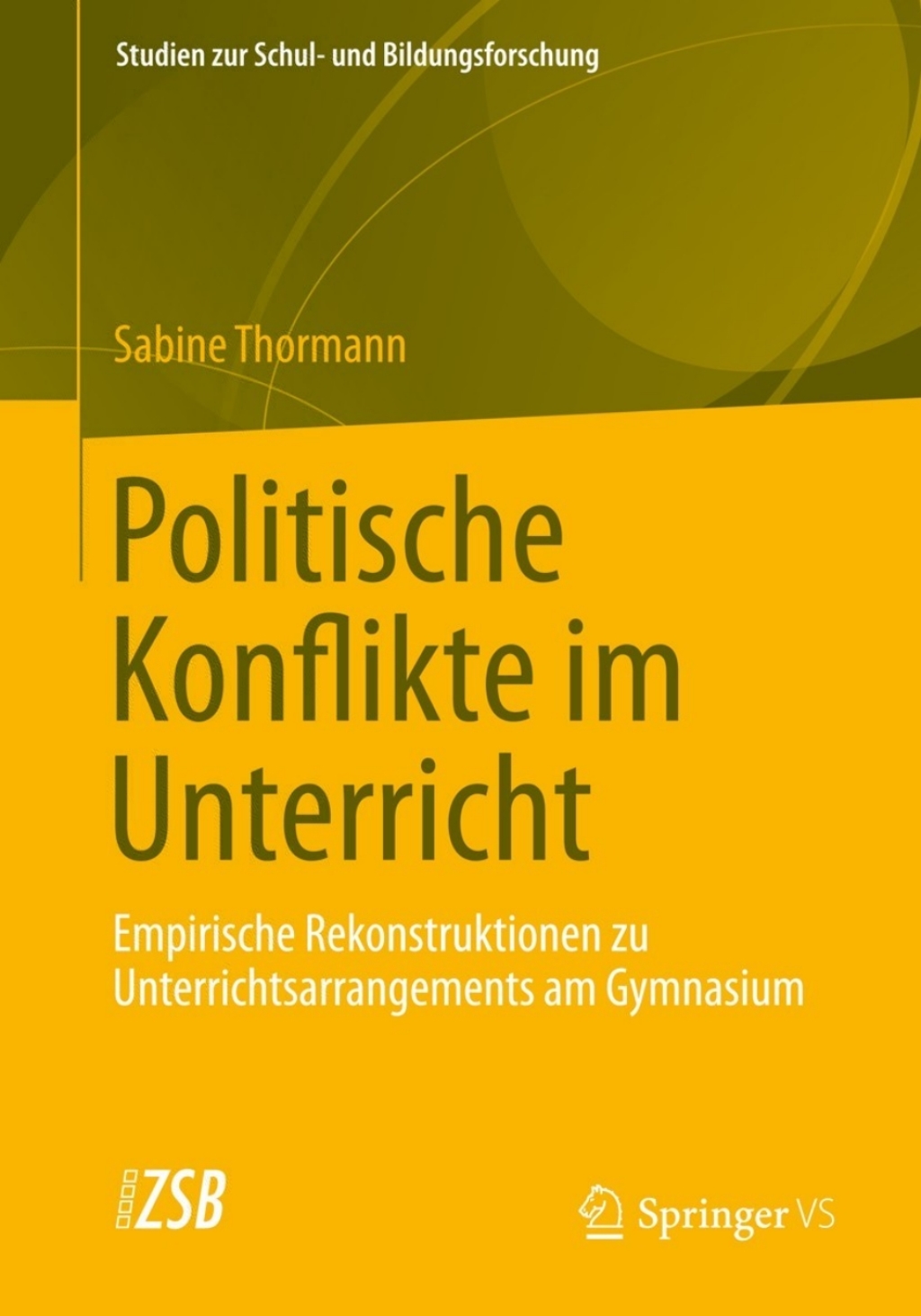 Politische Konflikte im Unterricht Empirische Rekonstruktionen zu Unterrichtsarrangements am Gymnasium  â€“ PDF/EPUB Version Downloadable