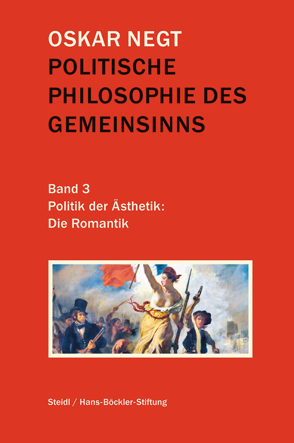 Politische Philosophie des Gemeinsinns Band 3 Politik der Ã„sthetik: Die Romantik 1st Edition â€“ PDF/EPUB Version Downloadable