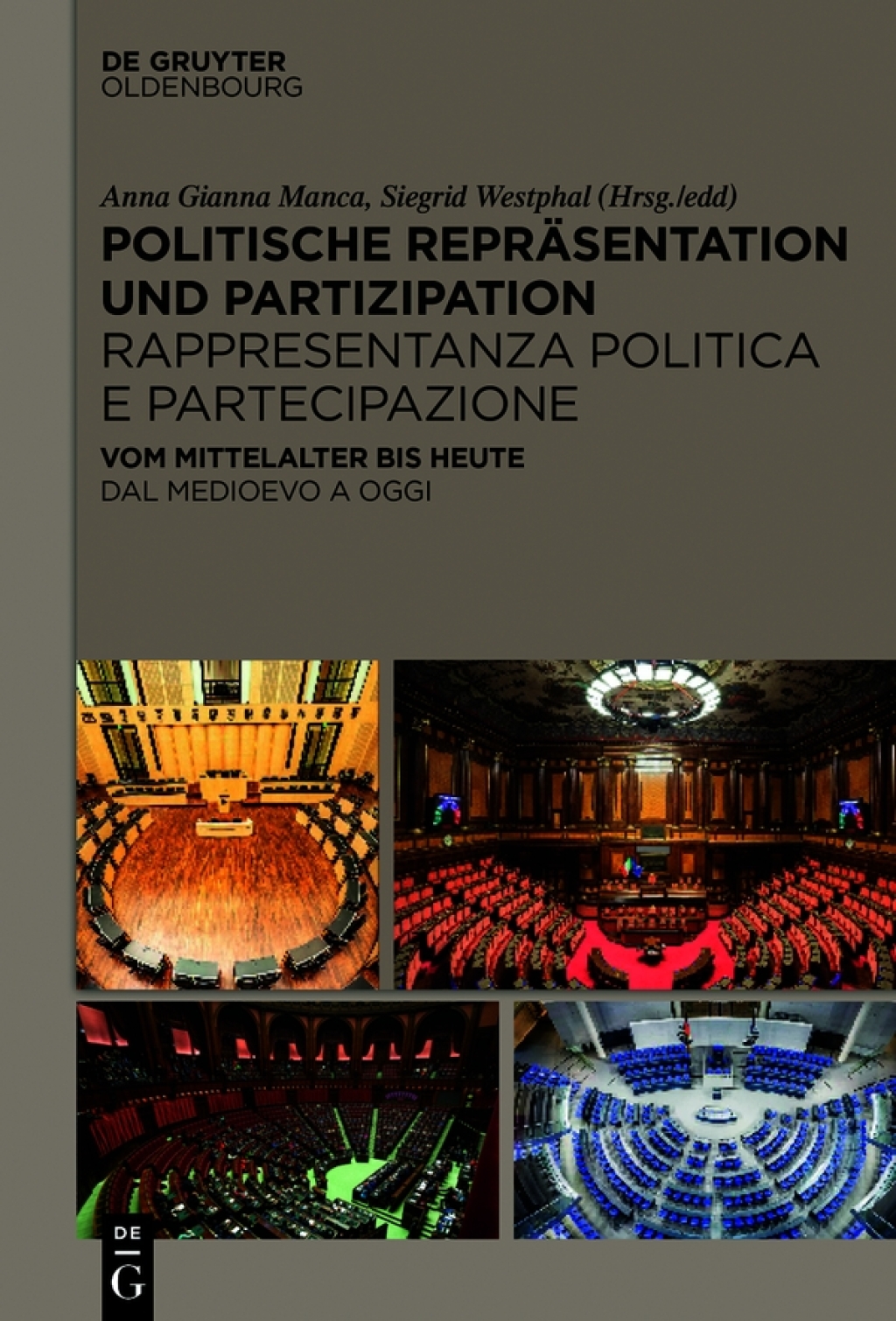 Politische ReprÃ¤sentation und Partizipation / Rappresentanza politica e partecipazione Vom Mittelalter bis heute / Dal medioevo ad oggi 1st Edition â€“ PDF/EPUB Version Downloadable