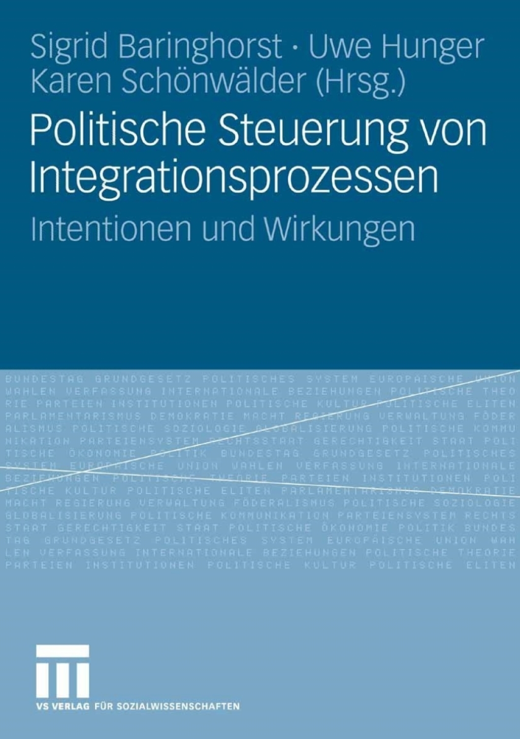 Politische Steuerung von Integrationsprozessen Intentionen und Wirkungen 1st Edition â€“ PDF/EPUB Version Downloadable