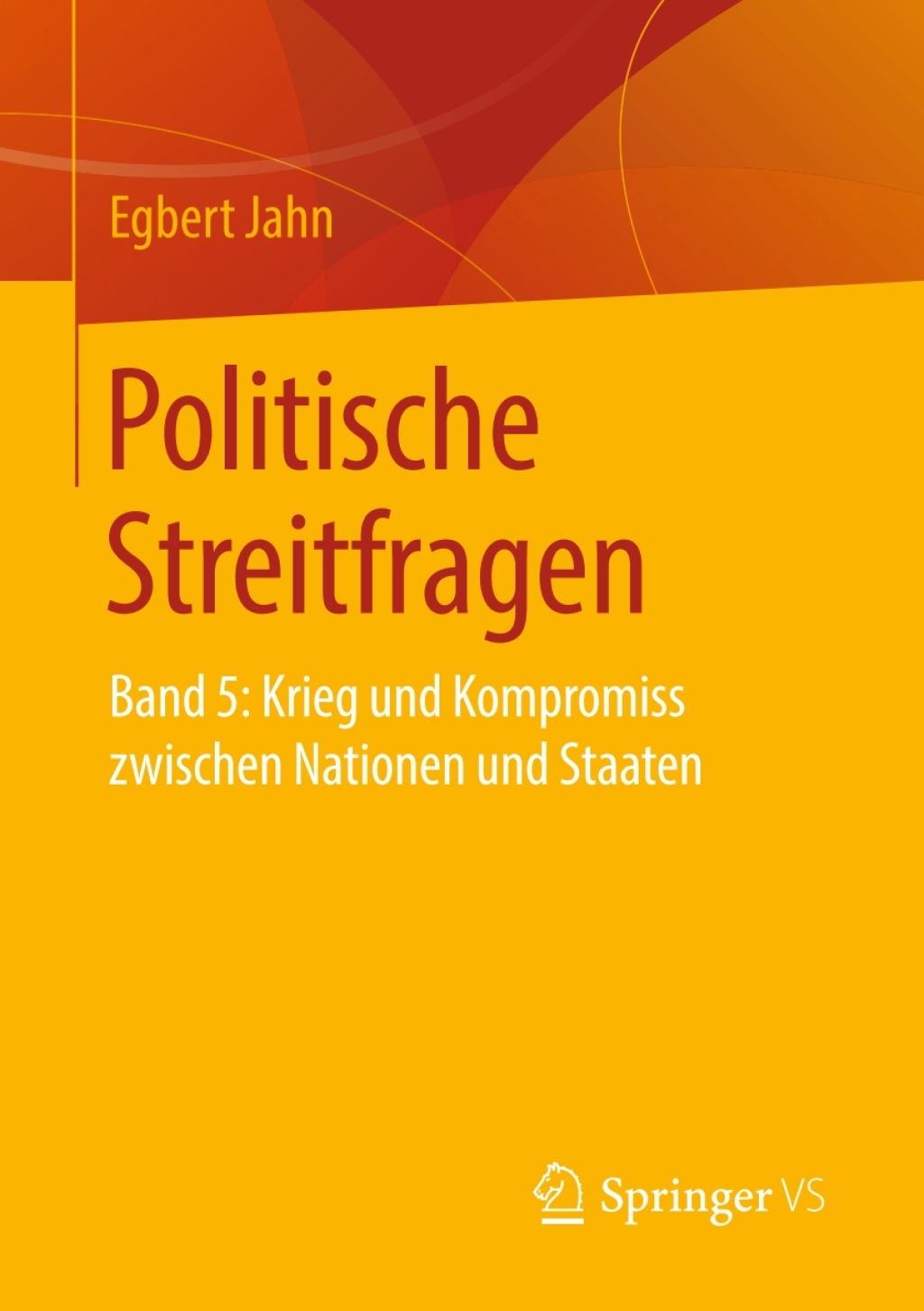 Politische Streitfragen Band 5: Krieg und Kompromiss zwischen Nationen und Staaten  â€“ PDF/EPUB Version Downloadable