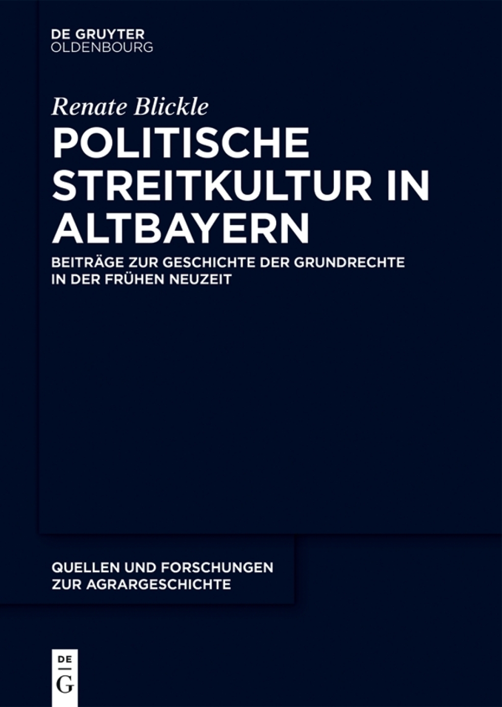 Politische Streitkultur in Altbayern BeitrÃ¤ge zur Geschichte der Grundrechte in der frÃ¼hen Neuzeit 1st Edition â€“ PDF/EPUB Version Downloadable