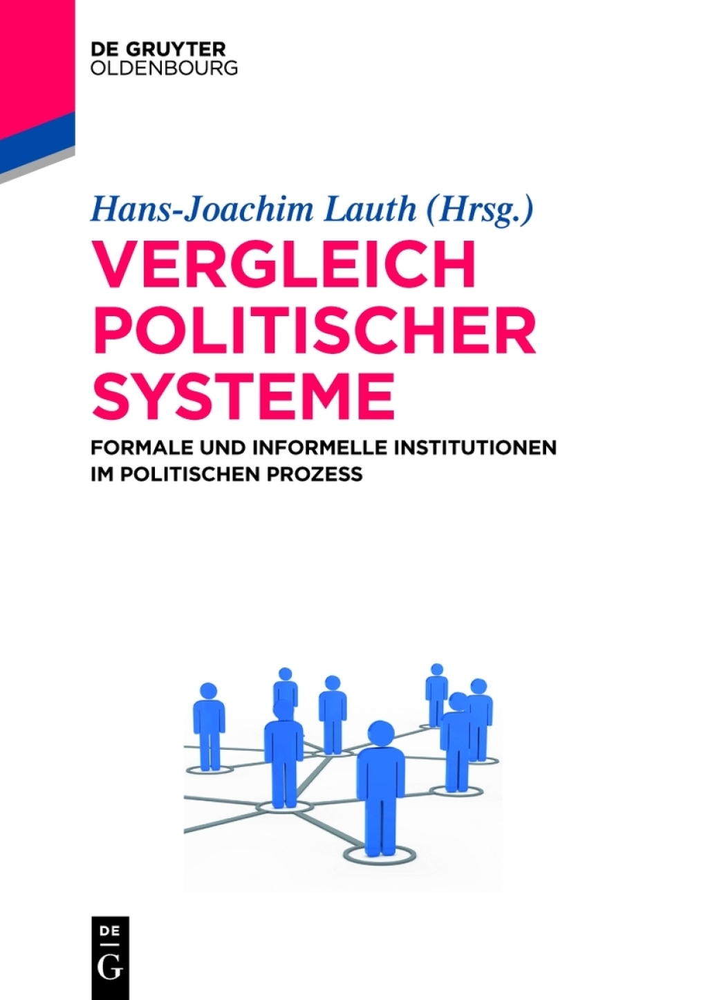Politische Systeme im Vergleich Formale und informelle Institutionen im politischen Prozess 1st Edition â€“ PDF/EPUB Version Downloadable