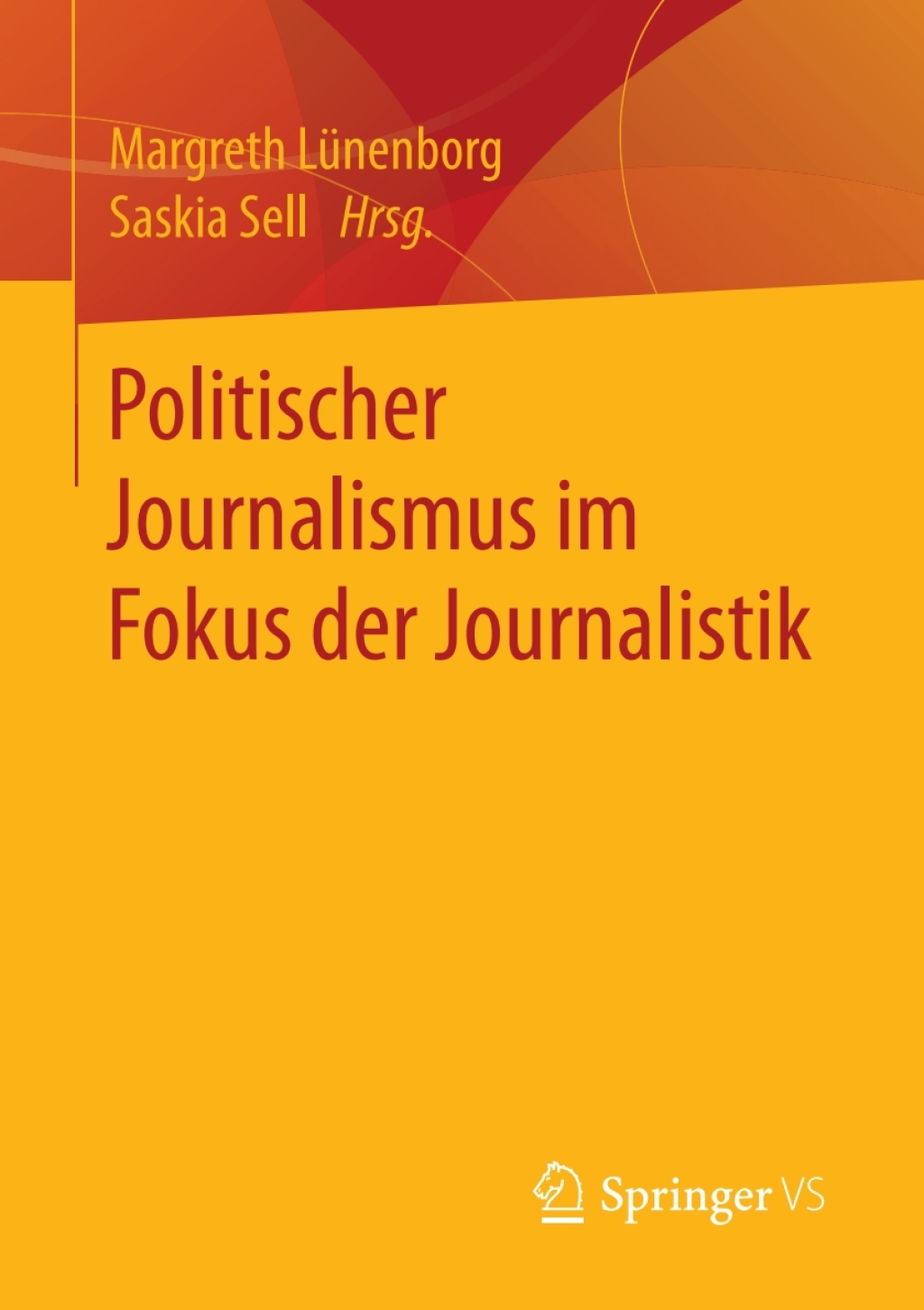 Politischer Journalismus im Fokus der Journalistik  â€“ PDF/EPUB Version Downloadable