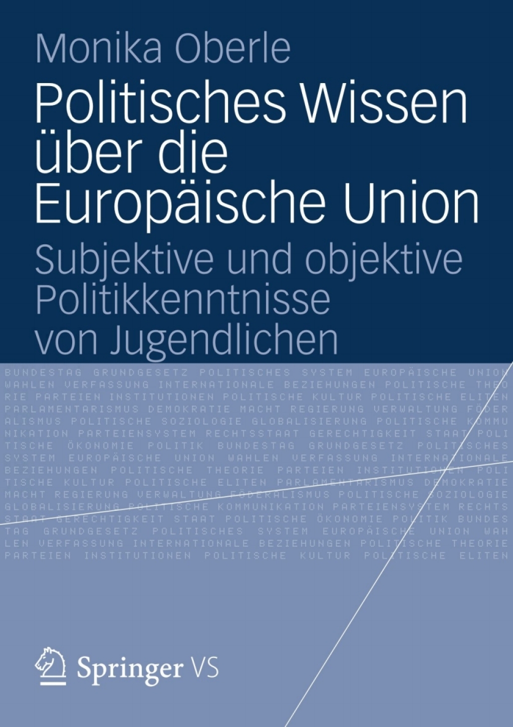Politisches Wissen Ã¼ber die EuropÃ¤ische Union Subjektive und objektive Politikkenntnisse von Jugendlichen  â€“ PDF/EPUB Version Downloadable
