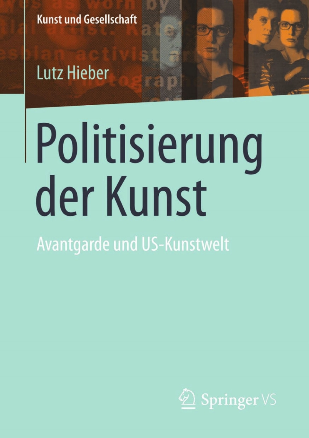 Politisierung der Kunst Avantgarde und US-Kunstwelt  â€“ PDF/EPUB Version Downloadable