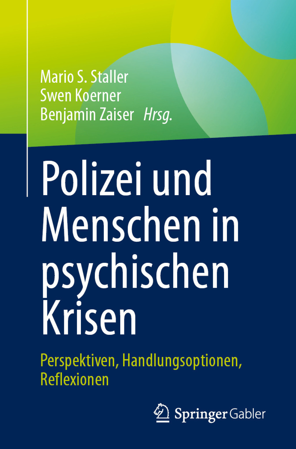 Polizei und Menschen in psychischen Krisen Perspektiven, Handlungsoptionen, Reflexionen  â€“ PDF/EPUB Version Downloadable