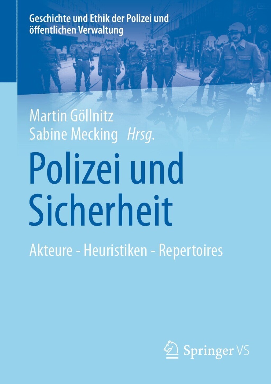 Polizei und Sicherheit Akteure - Heuristiken - Repertoires  â€“ PDF/EPUB Version Downloadable