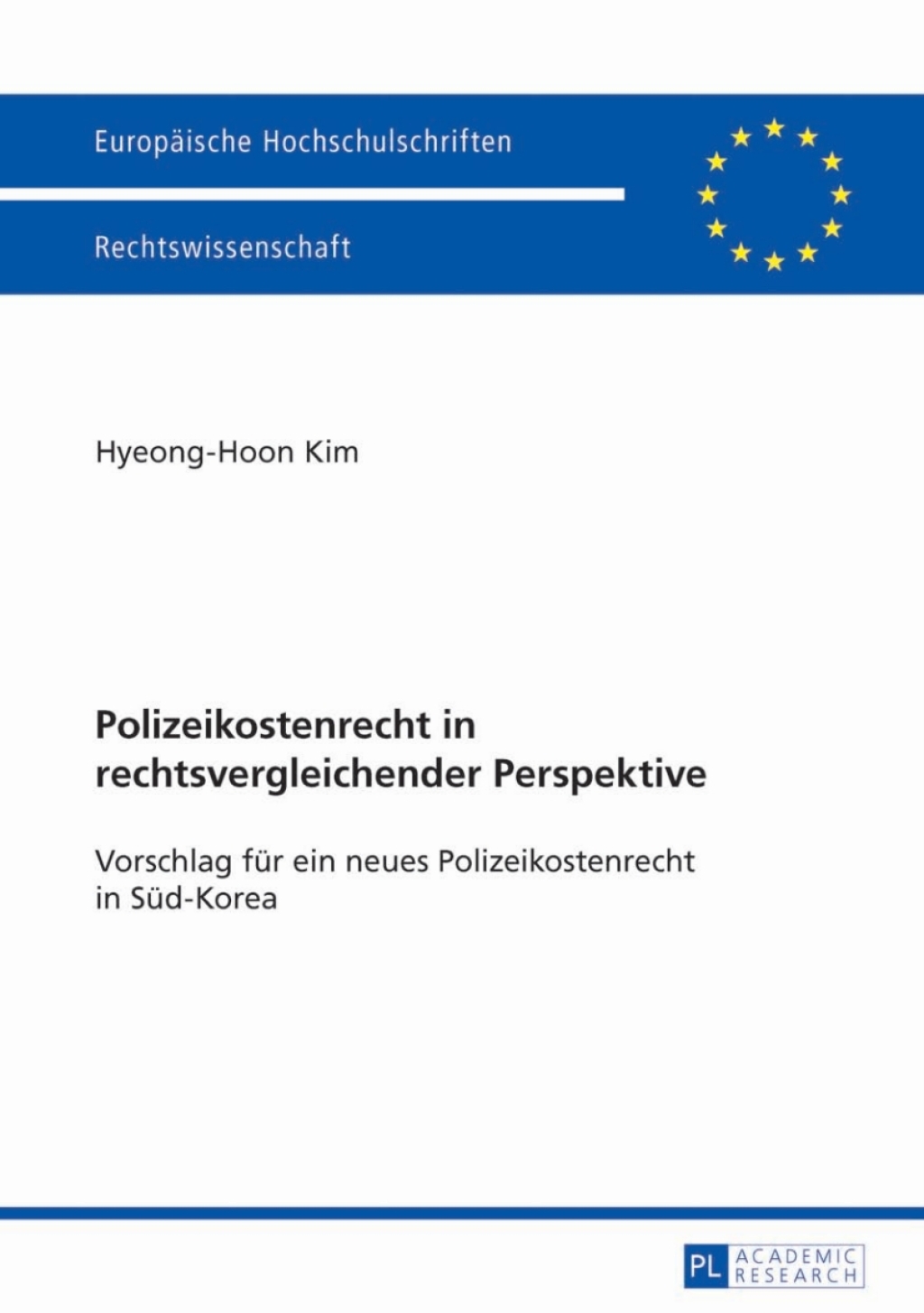 Polizeikostenrecht in rechtsvergleichender Perspektive Vorschlag fuer ein neues Polizeikostenrecht in Sued-Korea 1st Edition â€“ PDF/EPUB Version Downloadable