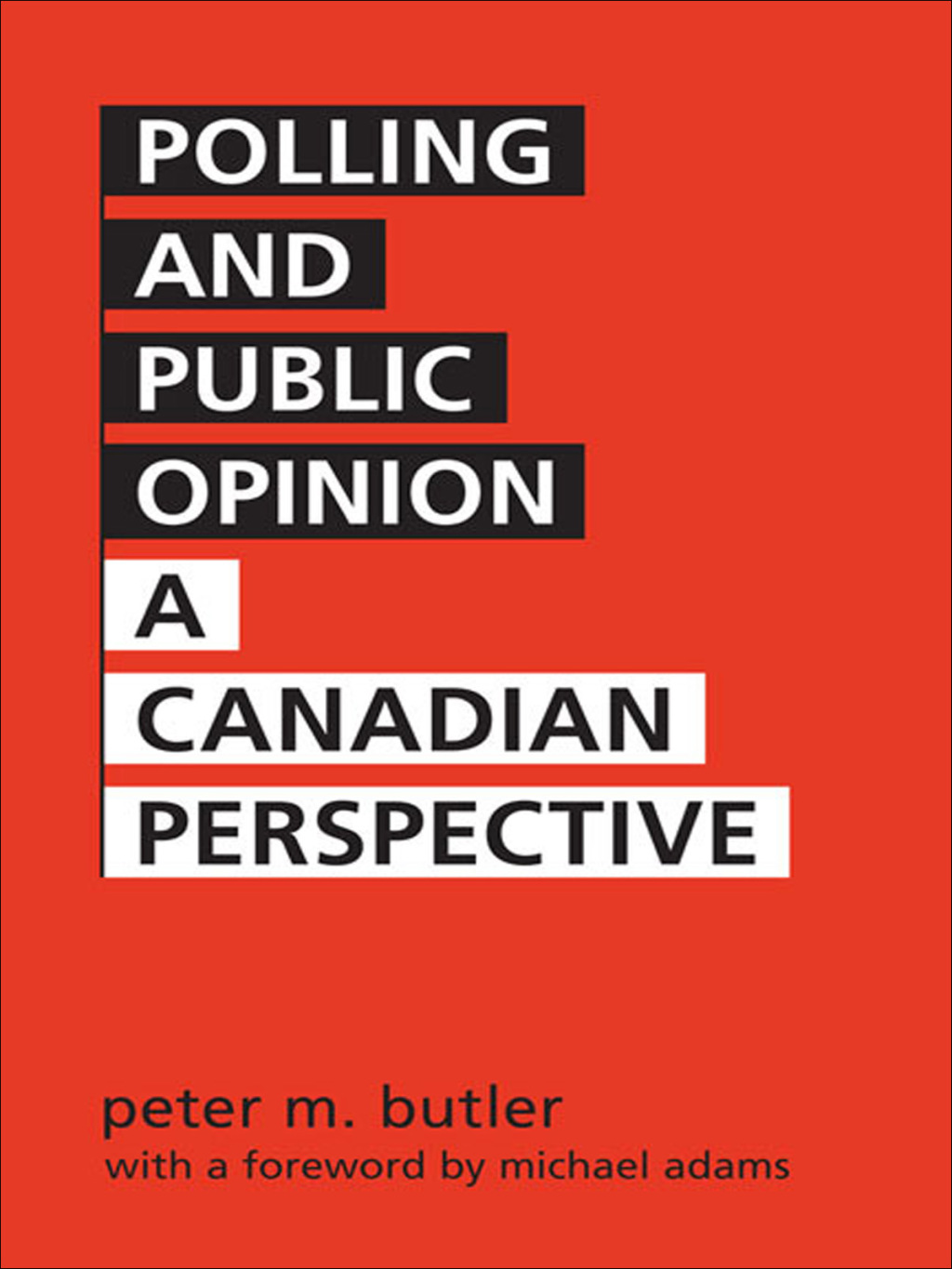 Polling and Public Opinion A Canadian Perspective 1st Edition â€“ PDF/EPUB Version Downloadable