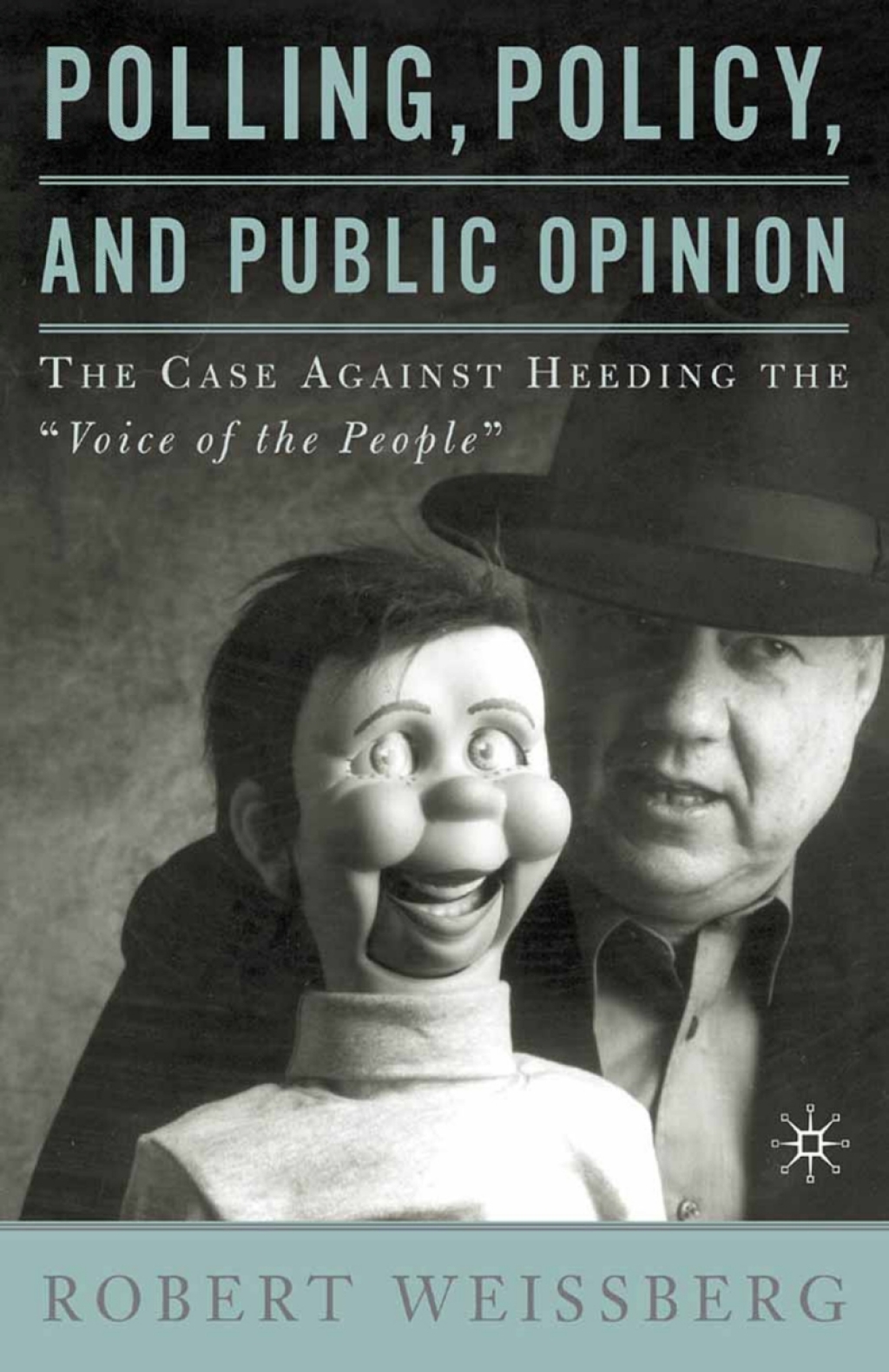 Polling, Policy, and Public Opinion The Case Against Heeding the "Voice of the People"  â€“ PDF/EPUB Version Downloadable