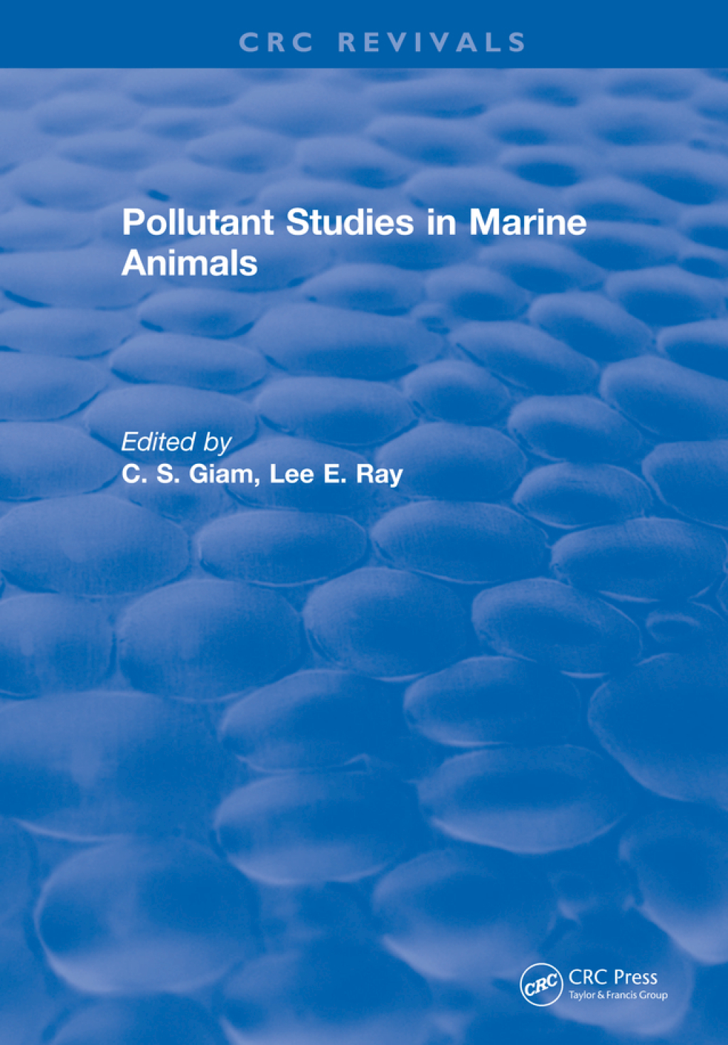 Pollutant Studies In Marine Animals 1st Edition â€“ PDF/EPUB Version Downloadable