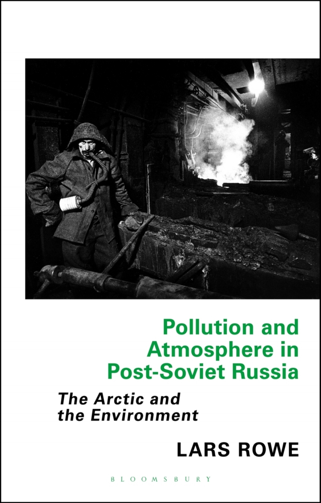 Pollution and Atmosphere in Post-Soviet Russia The Arctic and the Environment 1st Edition â€“ PDF/EPUB Version Downloadable