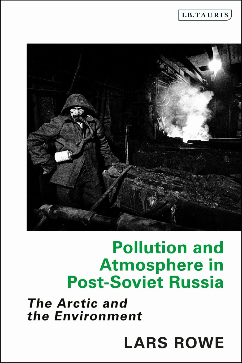 Pollution and Atmosphere in Post-Soviet Russia The Arctic and the Environment 1st Edition â€“ PDF/EPUB Version Downloadable