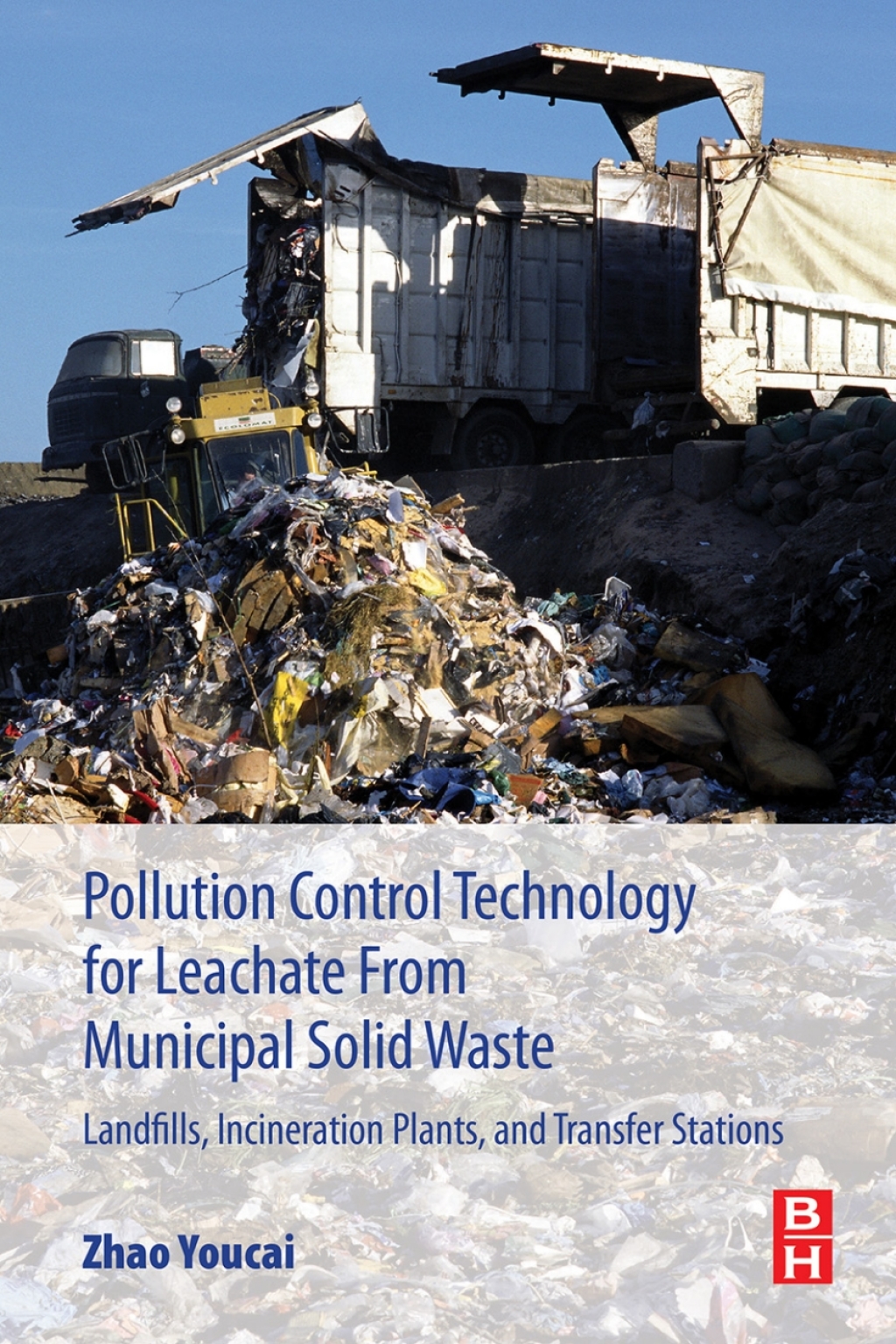 Pollution Control Technology for Leachate from Municipal Solid Waste Landfills, incineration Plants, and Transfer Stations  â€“ PDF/EPUB Version Downloadable