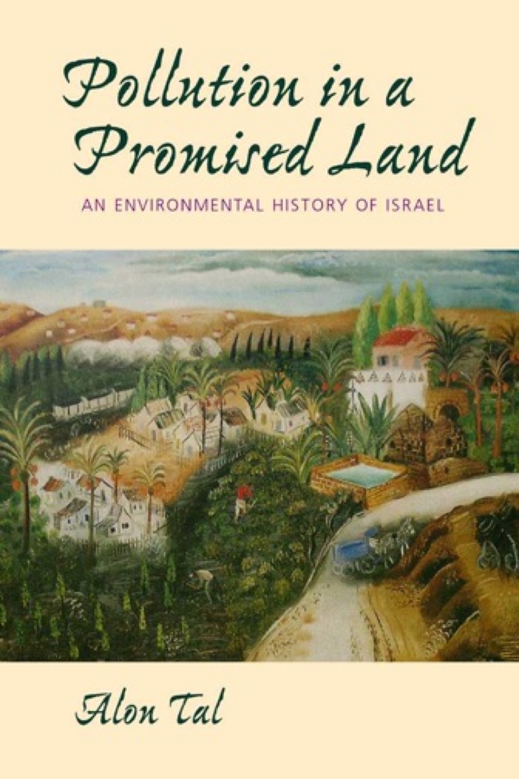 Pollution in a Promised Land An Environmental History of Israel 1st Edition â€“ PDF/EPUB Version Downloadable