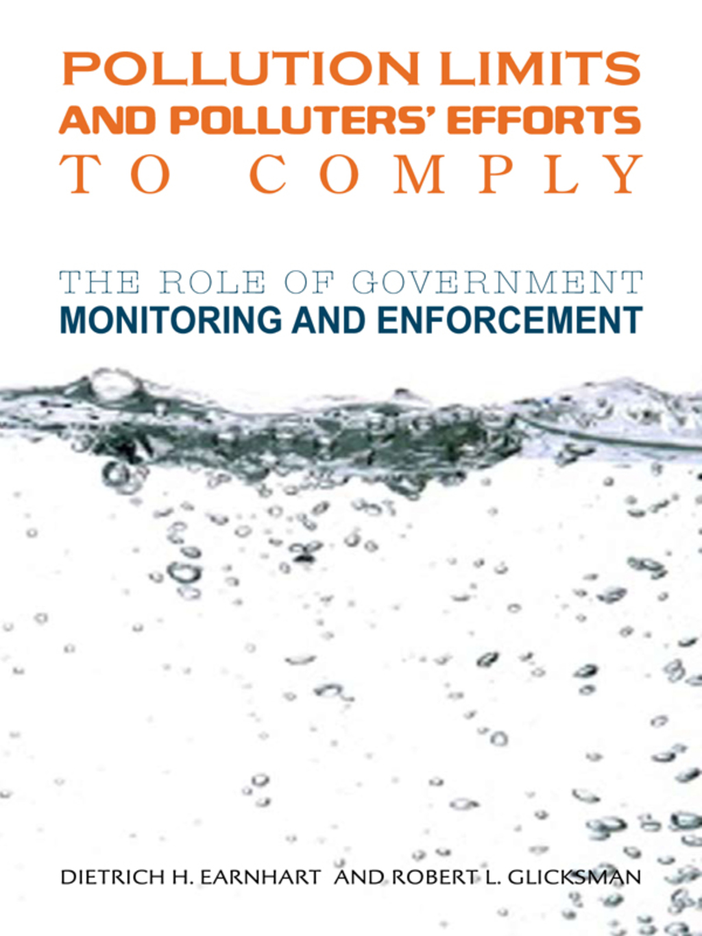Pollution Limits and Pollutersâ€™ Efforts to Comply The Role of Government Monitoring and Enforcement 1st Edition â€“ PDF/EPUB Version Downloadable