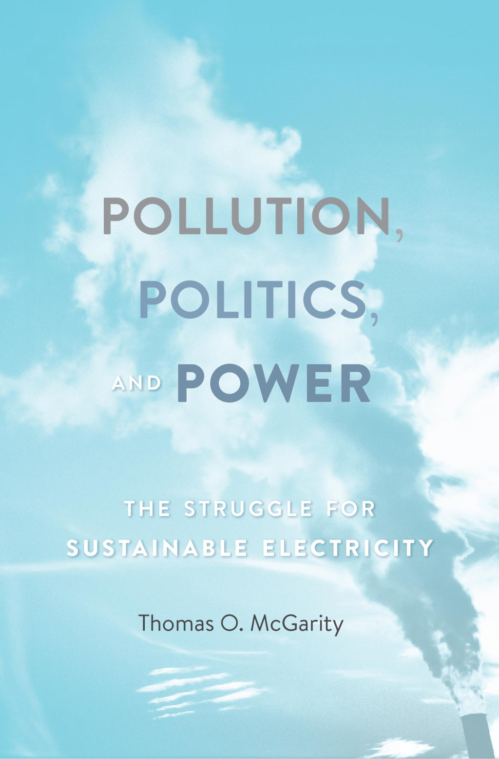 Pollution, Politics, and Power The Struggle for Sustainable Electricity  â€“ PDF/EPUB Version Downloadable