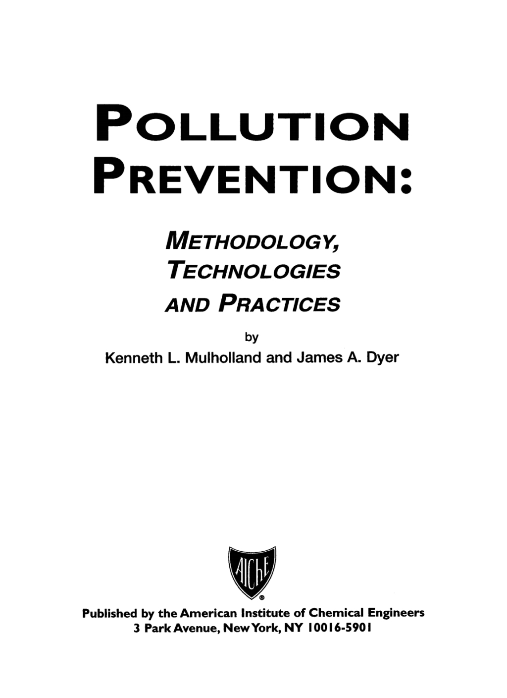 Pollution Prevention Methodology, Technologies and Practices 1st Edition â€“ PDF/EPUB Version Downloadable