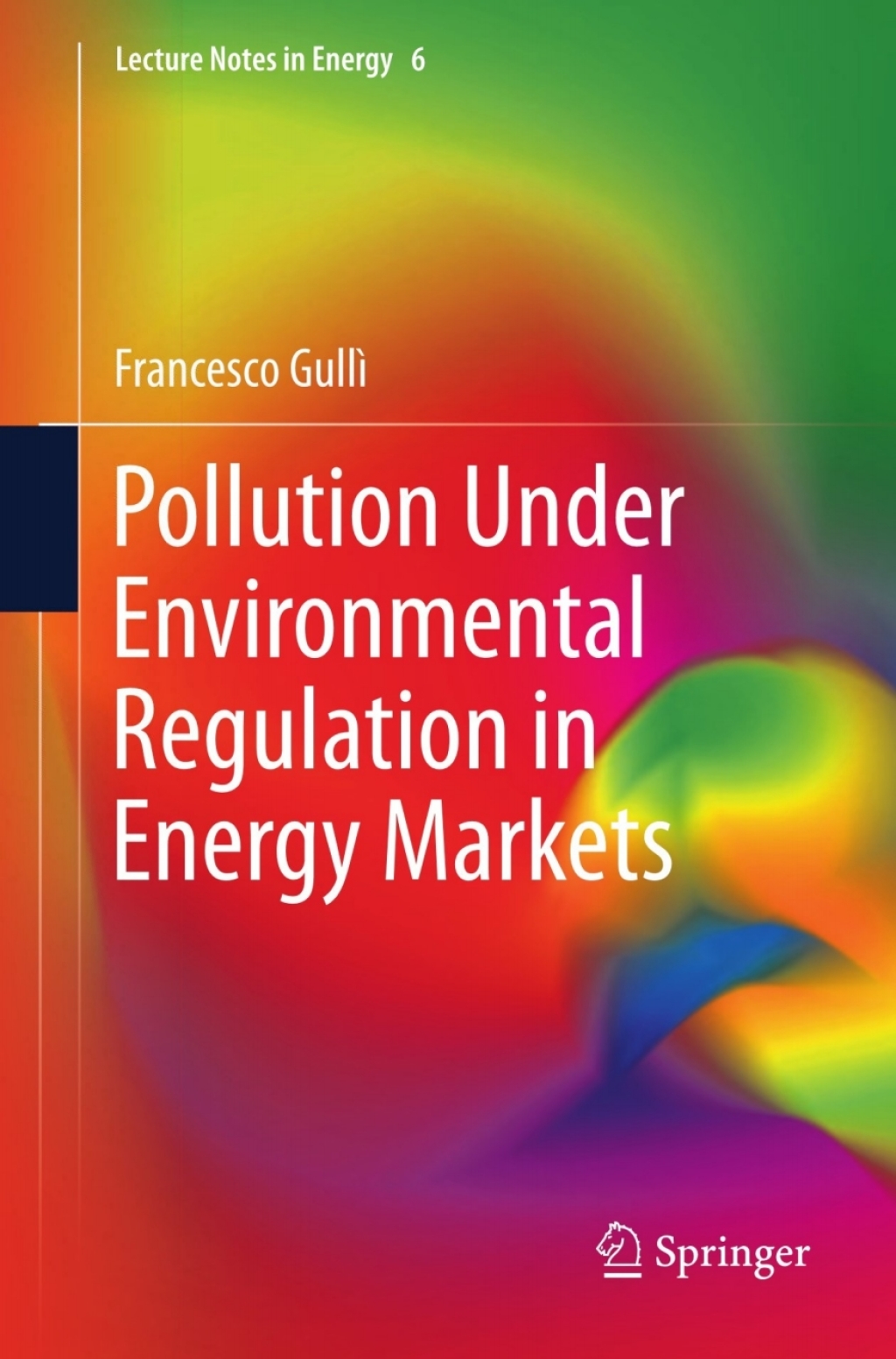 Pollution Under Environmental Regulation in Energy Markets  â€“ PDF/EPUB Version Downloadable