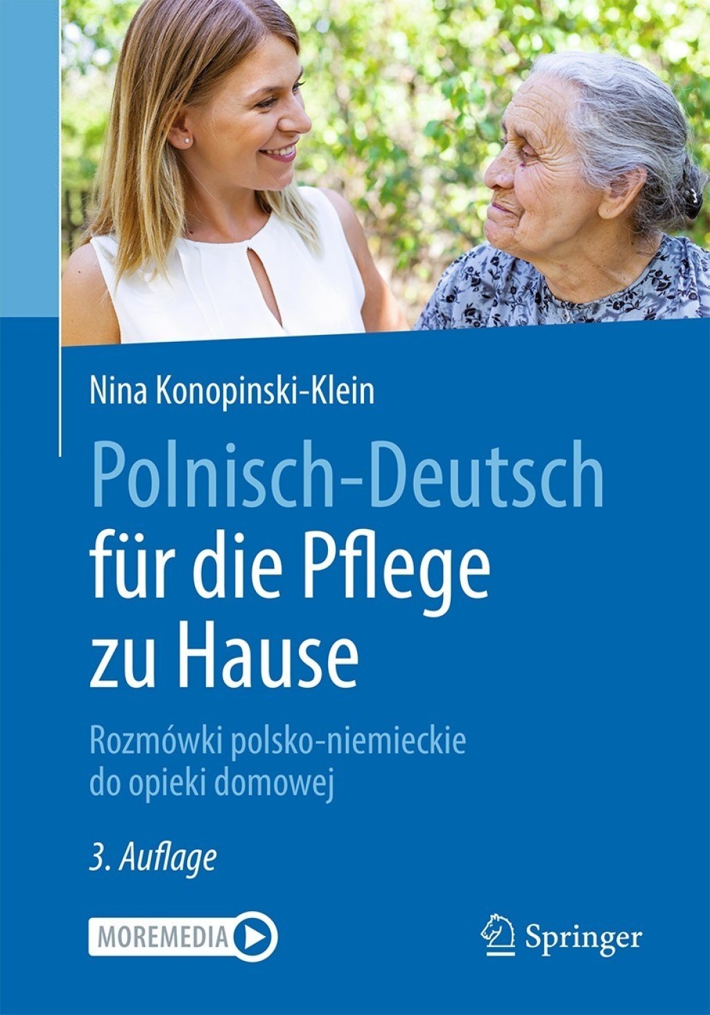 Polnisch-Deutsch fÃ¼r die Pflege zu Hause RozmÃ³wki polsko-niemieckie do opieki domowej 3rd Edition - (PDF/EPUB Version)