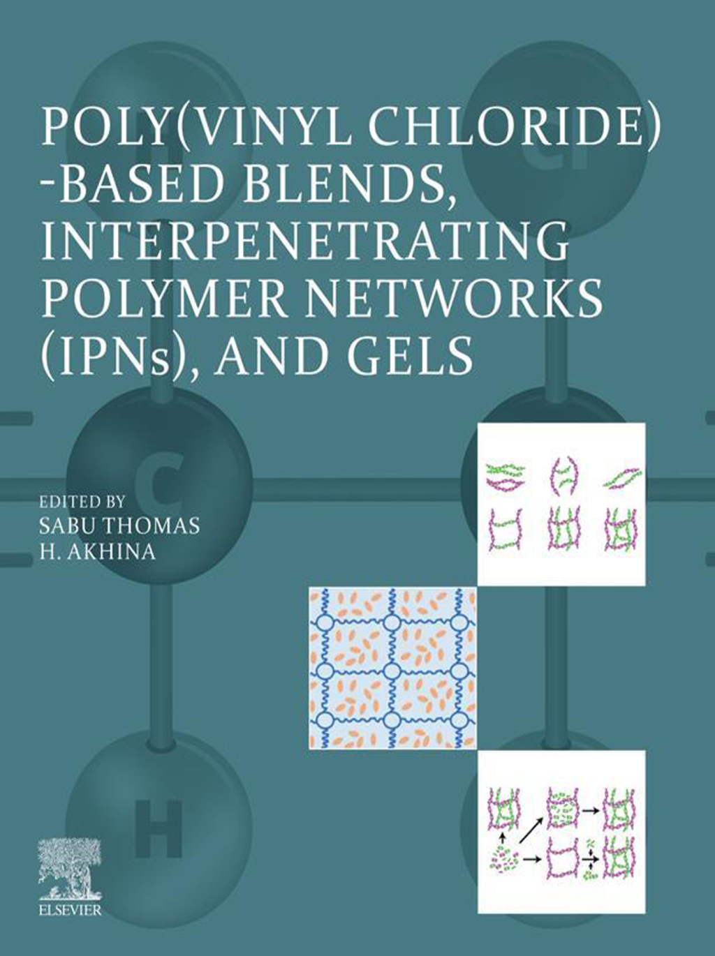 Poly(vinyl chloride)-based Blends, Interpenetrating Polymer Networks (IPNs), and Gels 1st Edition â€“ PDF/EPUB Version Downloadable