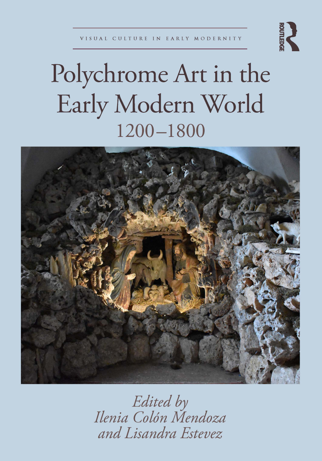 Polychrome Art in the Early Modern World 1200â€“1800 1st Edition â€“ PDF/EPUB Version Downloadable