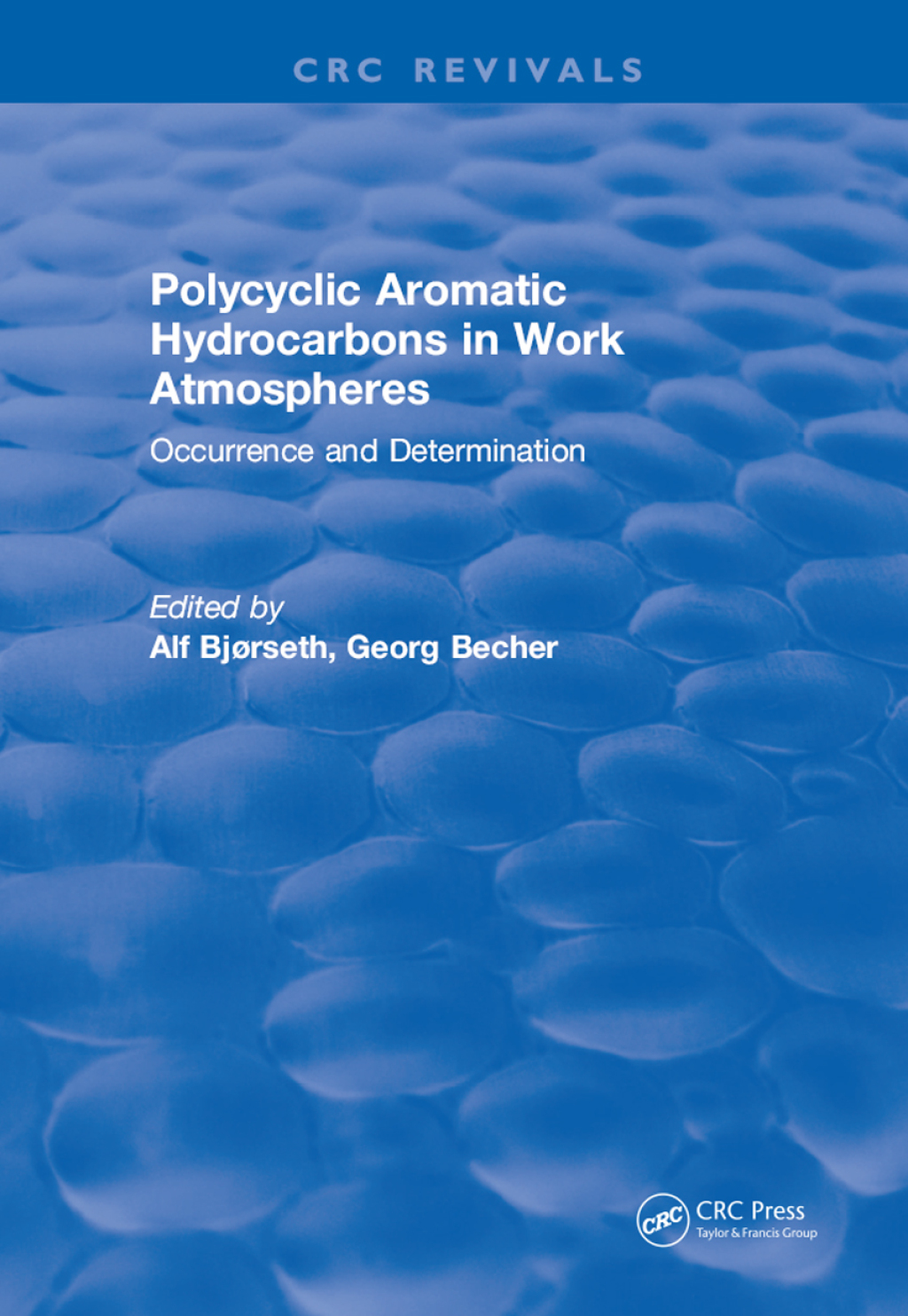 Polycyclic Aromatic Hydrocarbons in Work Atmospheres Occurrence and Determination 1st Edition â€“ PDF/EPUB Version Downloadable