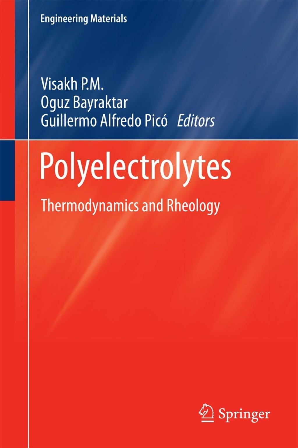 Polyelectrolytes Thermodynamics and Rheology  â€“ PDF/EPUB Version Downloadable