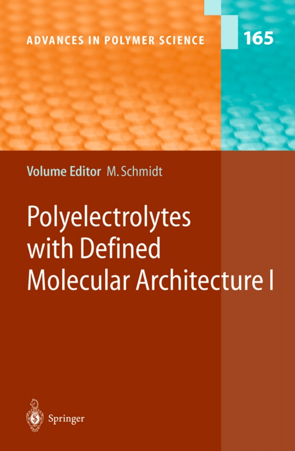 Polyelectrolytes with Defined Molecular Architecture I 1st Edition â€“ PDF/EPUB Version Downloadable
