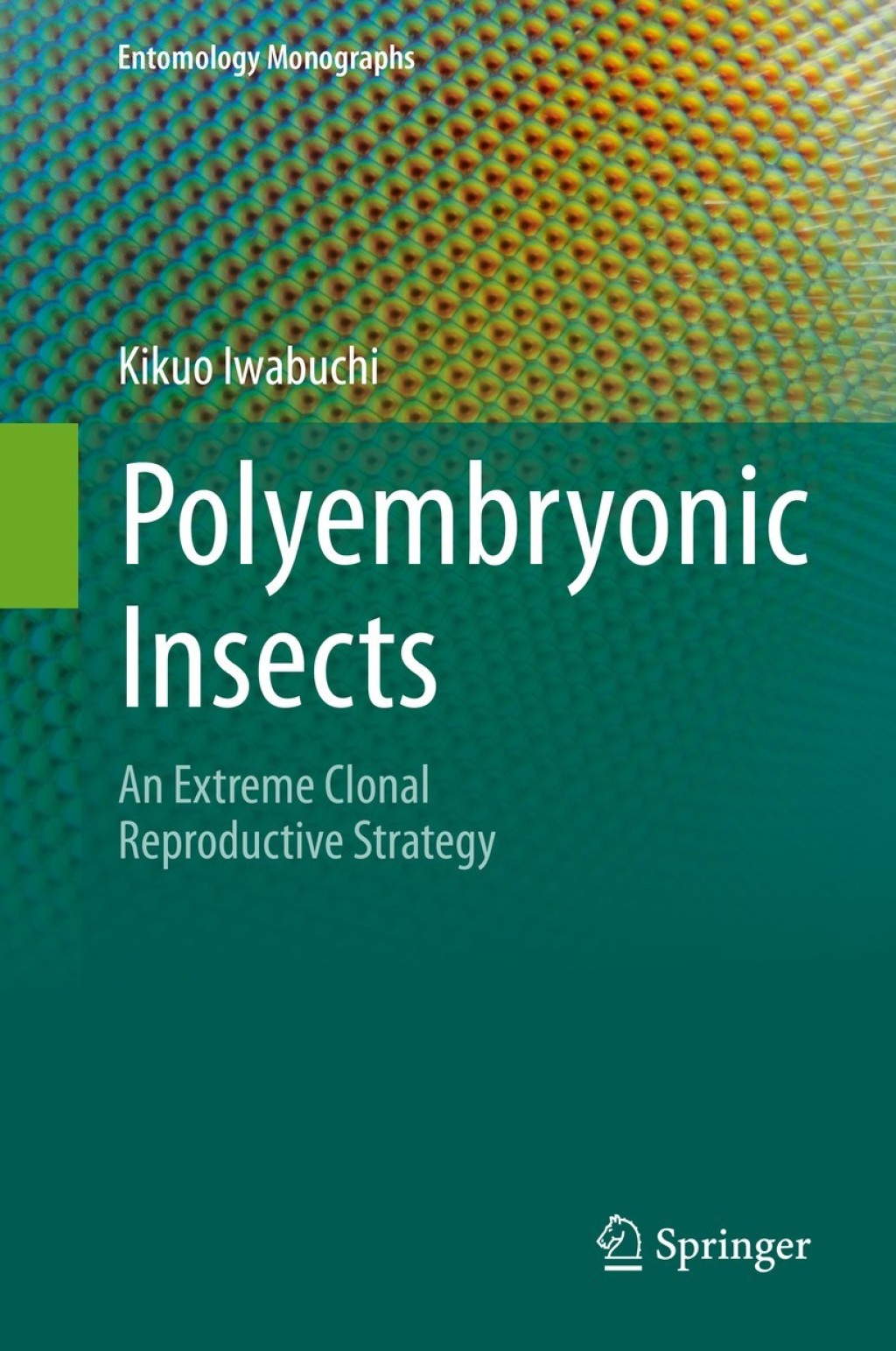 Polyembryonic Insects An Extreme Clonal Reproductive Strategy  â€“ PDF/EPUB Version Downloadable