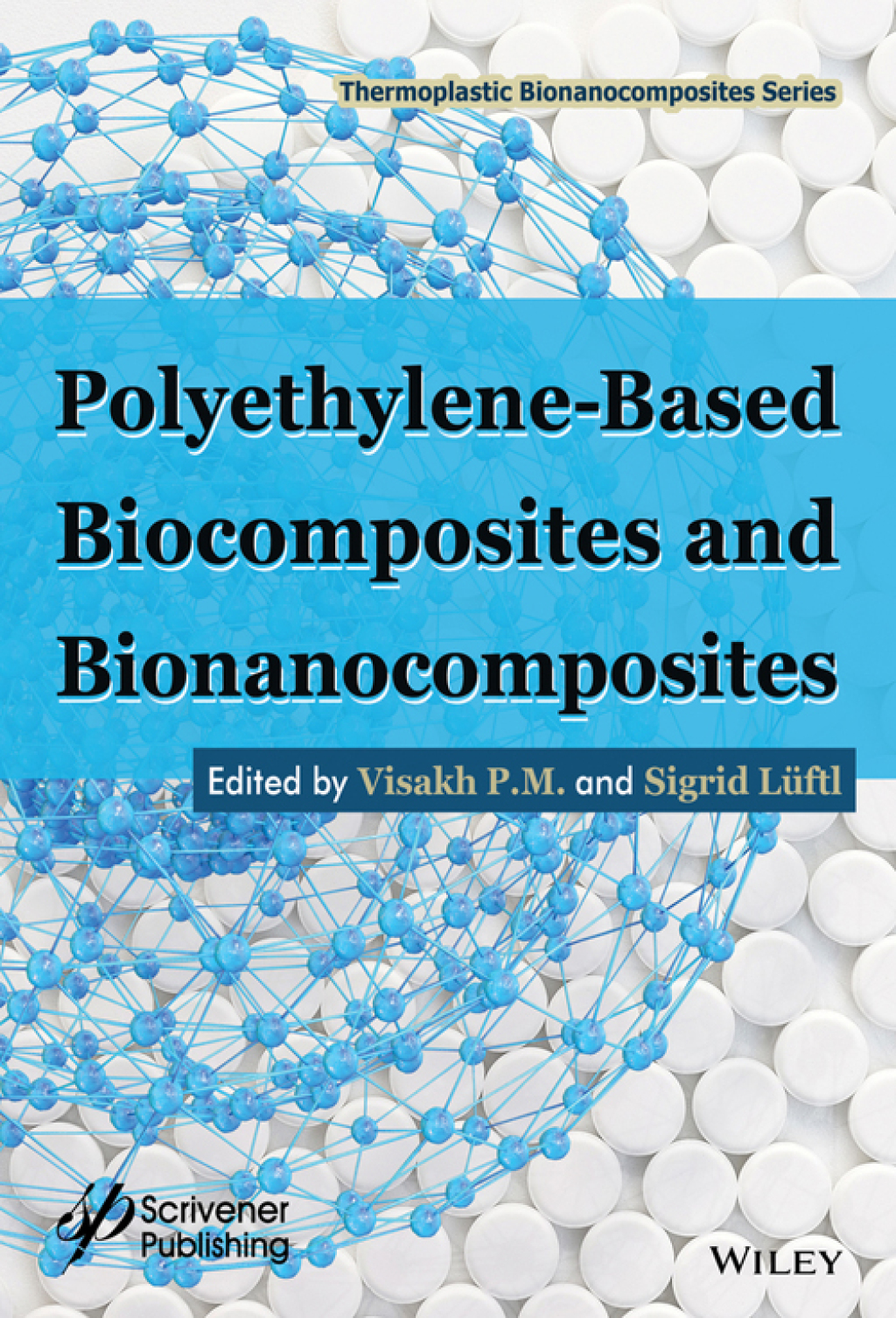 Polyethylene-Based Biocomposites and Bionanocomposites 1st Edition â€“ PDF/EPUB Version Downloadable