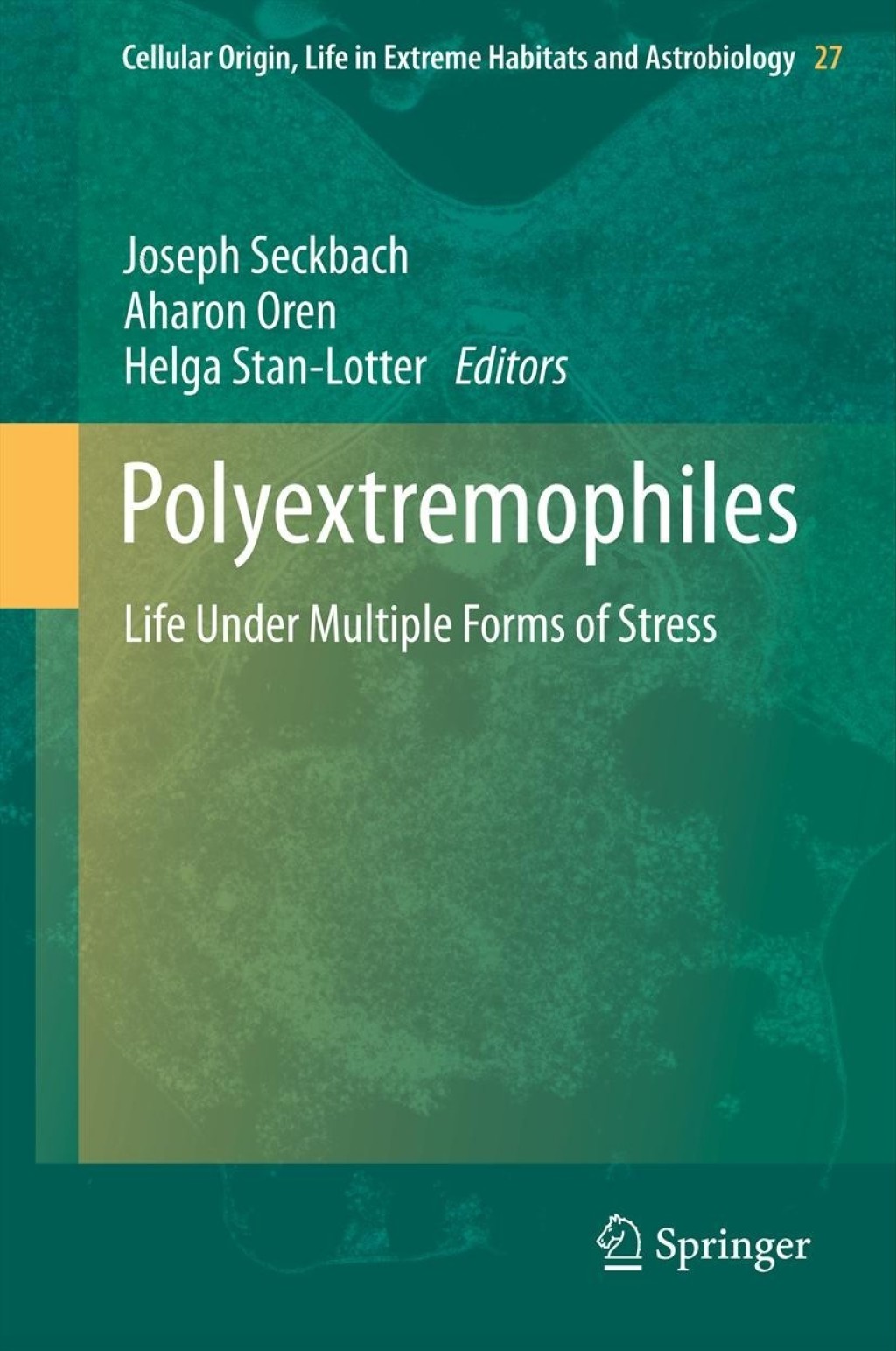 Polyextremophiles Life Under Multiple Forms of Stress  â€“ PDF/EPUB Version Downloadable