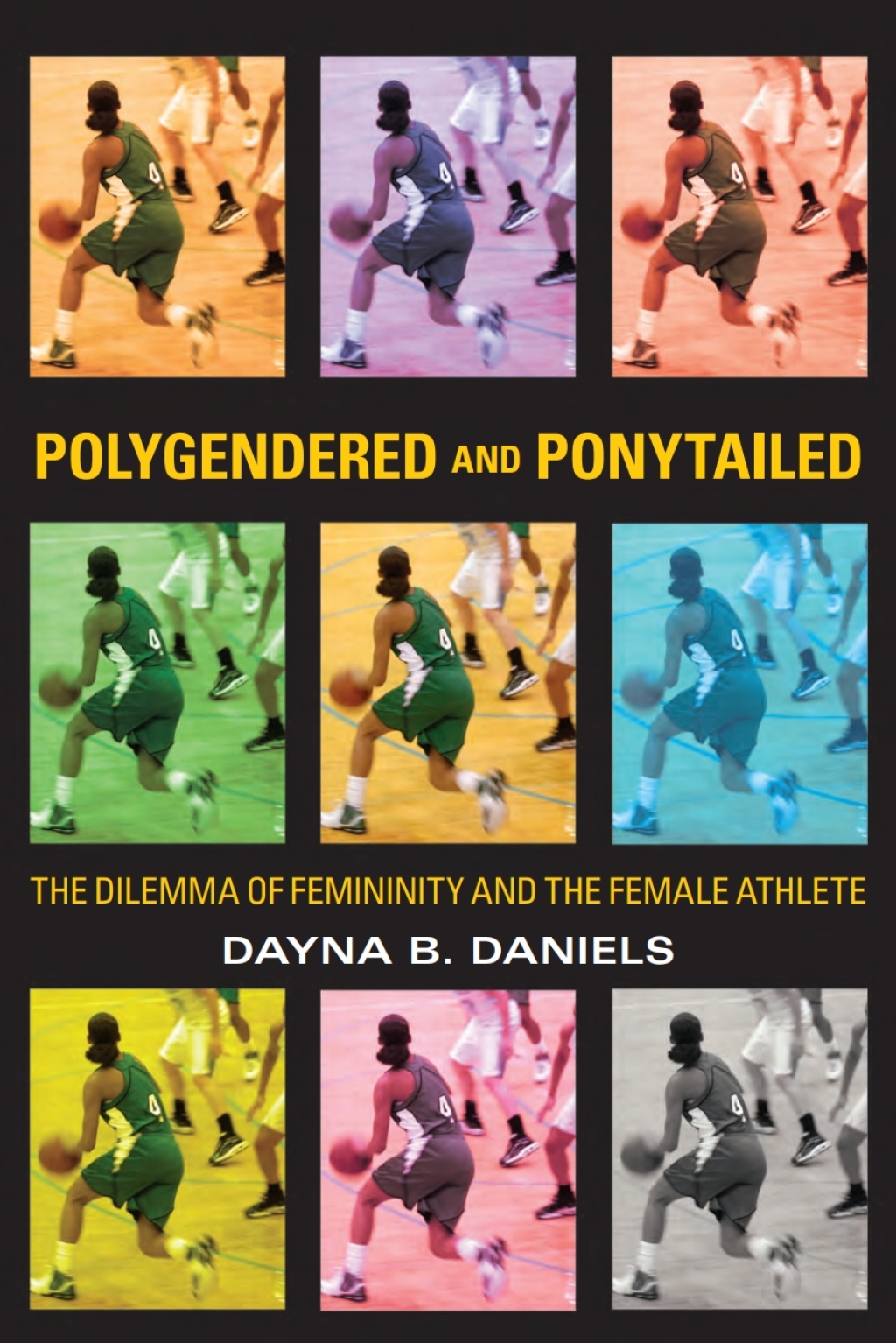 Polygendered and Ponytailed The Dilemma of Femininity and the Female Athlete 1st Edition â€“ PDF/EPUB Version Downloadable