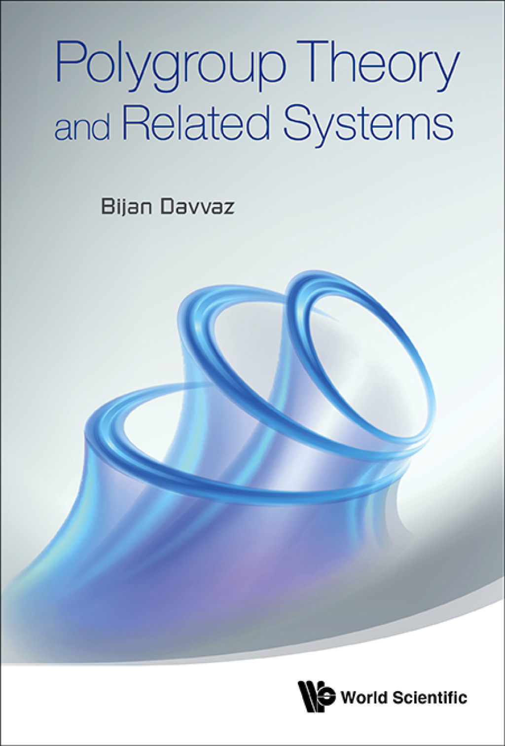 Polygroup Theory and Related Systems - (PDF/EPUB Version)