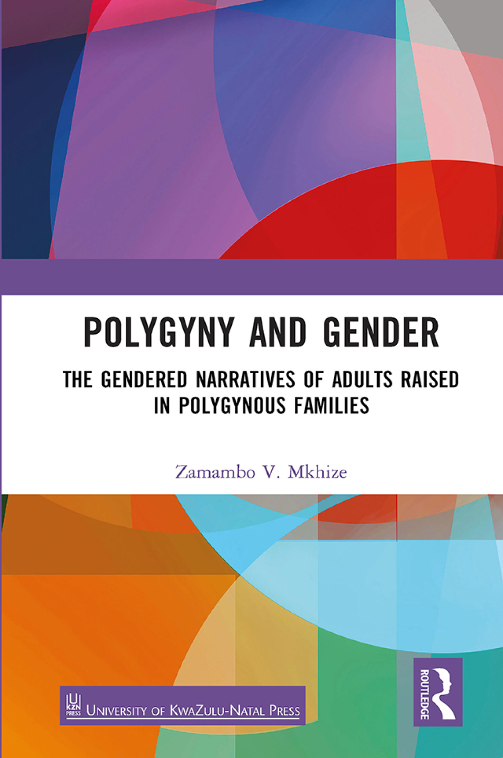 Polygyny and Gender The Gendered Narratives of Adults Raised in Polygynous Families 1st Edition â€“ PDF/EPUB Version Downloadable