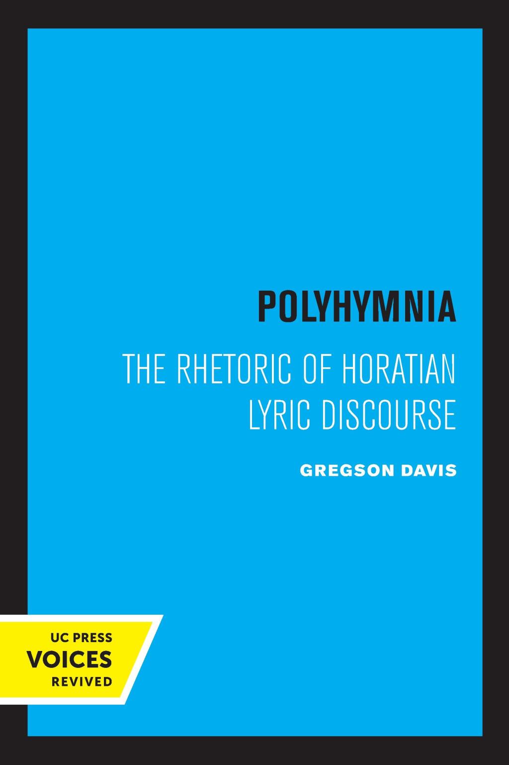 Polyhymnia The Rhetoric of Horation Lyric Discourse 1st Edition â€“ PDF/EPUB Version Downloadable