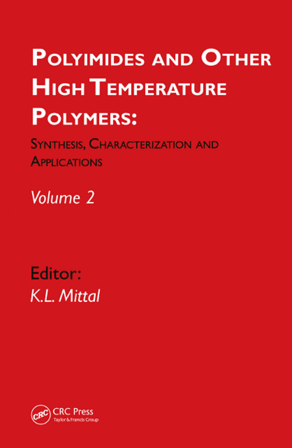 Polyimides and Other High Temperature Polymers: Synthesis, Characterization and Applications, volume 2 1st Edition â€“ PDF/EPUB Version Downloadable