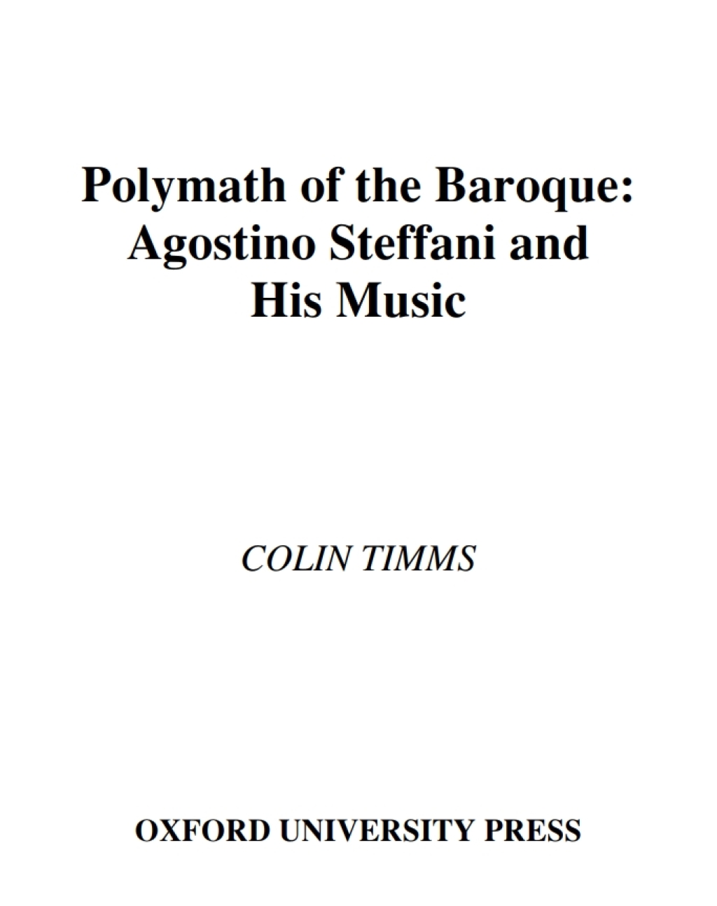 Polymath of the Baroque Agostino Steffani and His Music  â€“ PDF/EPUB Version Downloadable